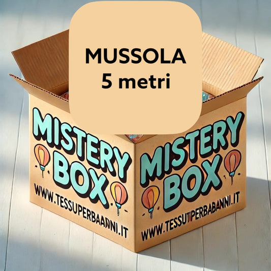 Mistery box 5 metri mussola